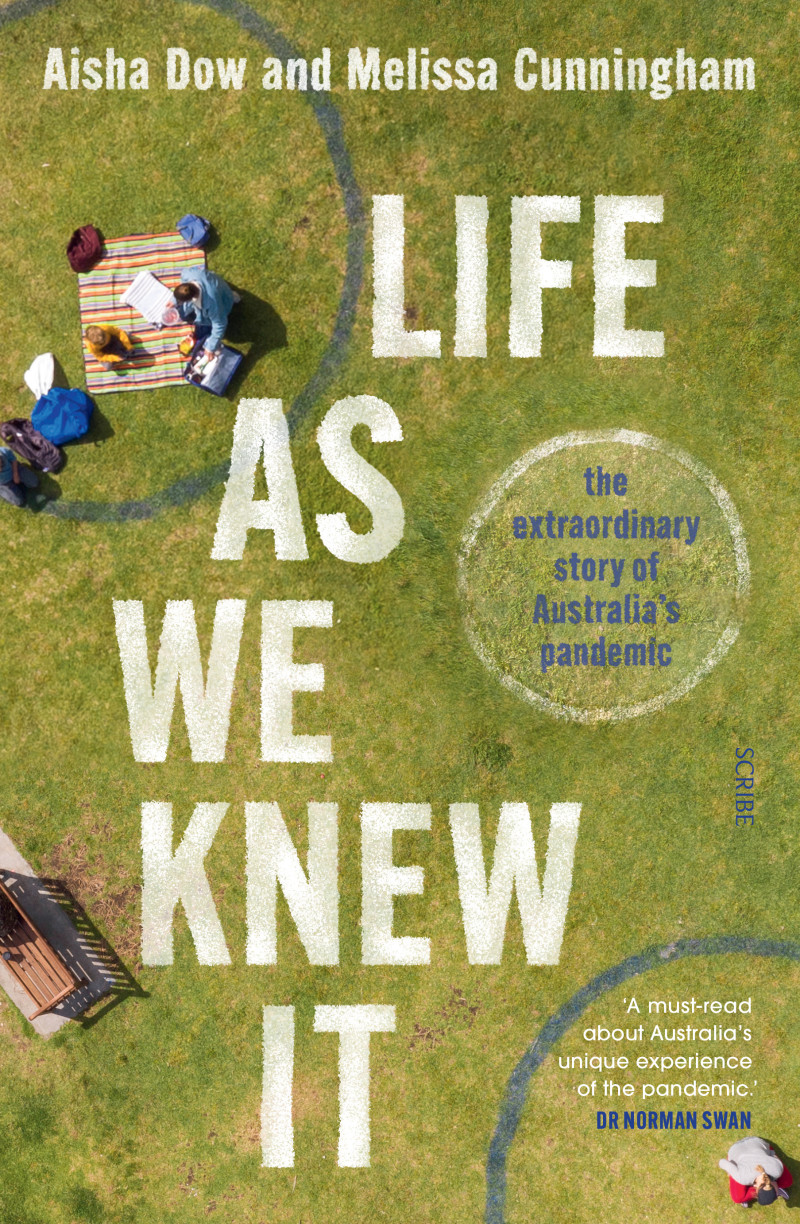 Life As We Knew It: The extraordinary story of Australia’s pandemic